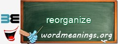 WordMeaning blackboard for reorganize